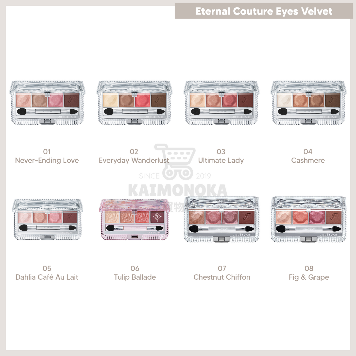 JILL STUART Eternal Couture Eyes Velvet 全8色 ★新色預約 2021 Sign of Blush Fall Collection 買物課 KAIMONOKA 日本 代購 連線 香港 ALL PRODUCTS EYE EYE SHADOW EYES EYESHADOW JILL JILL STUART BEAUTY JILLSTUART JILLSTUART BEAUTY MAKEUP SHADOW STUART 眼影